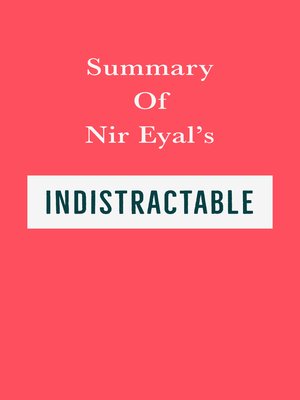 cover image of Summary of Nir Eyal's Indistractable